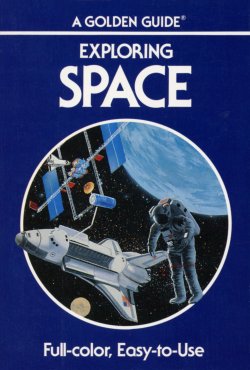 Exploring Space Golden Guide